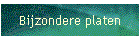 Bijzondere platen